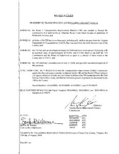 RESOLUTION  TRANSFER OF TRANSPORTATION IMPROVEMENT DISTRICT ASSETS WHEREAS,	 the Route 5 Transportation Improvement District (TID) was created to finance the construction of a road known as Alternate Route 5 and which be