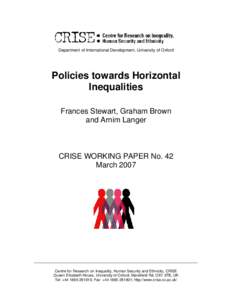 Department of International Development, University of Oxford  Policies towards Horizontal Inequalities Frances Stewart, Graham Brown and Arnim Langer