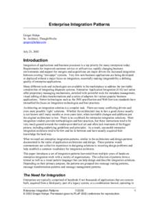 Enterprise Integration Patterns Gregor Hohpe Sr. Architect, ThoughtWorks [removed] July 23, 2002