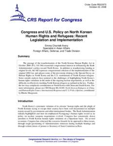 Congress and U.S. Policy on North Korean Human Rights and Refugees: Recent Legislation and Implementation