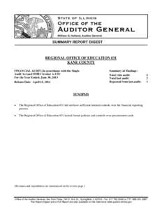 REGIONAL OFFICE OF EDUCATION #31 KANE COUNTY FINANCIAL AUDIT (In accordance with the Single Audit Act and OMB Circular A-133) For the Year Ended: June 30, 2013 Release Date: April 15, 2014