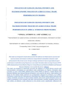 INFLUENCE OF CLIMATE CHANGE, POVERTY AND MACROECONOMIC POLICIES ON AGRICULTURAL TRADE PERFORMANCE IN NIGERIA INFLUENCE OF CLIMATE CHANGE, POVERTY AND MACROECONOMIC POLICIES ON AGRICLTURAL TRADE