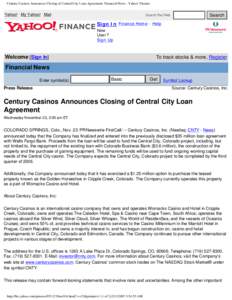 Century Casinos Announces Closing of Central City Loan Agreement: Financial News - Yahoo! Finance