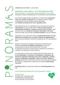 COMMUNIQUE DE PRESSE _ 26 maipanOramas, 3ème édition – 27 & 28 septembre 2014 Parc des Coteaux – Communauté urbaine de Bordeaux - Rive Droite biennale de création contemporaine, arts numérique et loisirs 