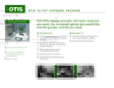 O T I S E L I T E TM U P G R A D E P A C K A G E  upgrade package Enables Otis Elite Service