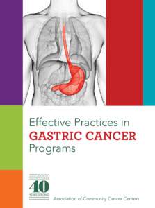 Effective Practices in  GASTRIC CANCER Programs  Association of Community