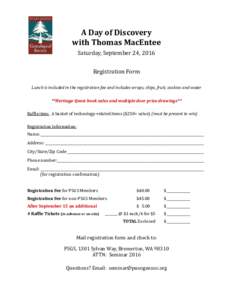 A Day of Discovery with Thomas MacEntee Saturday, September 24, 2016 Registration Form Lunch is included in the registration fee and includes wraps, chips, fruit, cookies and water **Heritage Quest book sales and multipl