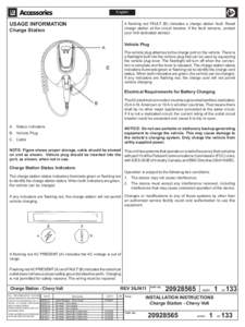 English  USAGE INFORMATION A flashing red FAULT (B) indicates a charge station fault. Reset charge station at the circuit breaker, if the fault remains, contact