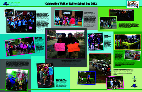 Celebrating Walk or Roll to School Day 2012 CARLISLE AREA SCHOOL DISTRICT: About two-thirds of the students at Mooreland Elementary School live within walking distance of the school. The school, which has