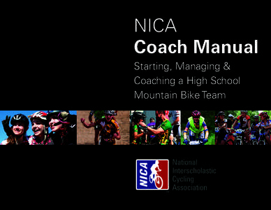 NICA Coach Manual Starting, Managing & Coaching a High School Mountain Bike Team