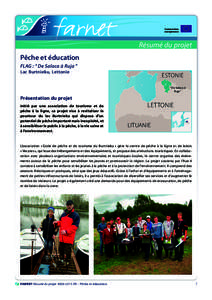 Commission européenne Résumé du projet Pêche et éducation FLAG : “ De Salaca à Ruja ”