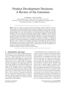 Product Development Decisions: A Review of the Literature V. Krishnan • Karl T. Ulrich The University of Texas at Austin, CBA 4.202, Austin, Texas[removed]The Wharton School, 1317 Steinberg Hall-Dietrich Hall, Philadelph