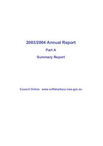 [removed]Annual Report Part A Summary Report Council Online: www.coffsharbour.nsw.gov.au