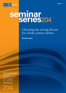 APRIL[removed]Choosing the wrong drivers for whole system reform Michael Fullan