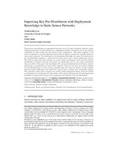 Improving Key Pre-Distribution with Deployment Knowledge in Static Sensor Networks DONGGANG LIU University of Texas at Arlington and PENG NING