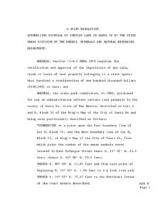 A JOINT RESOLUTION AUTHORIZING DISPOSAL OF SURPLUS LAND IN SANTA FE BY THE STATE PARKS DIVISION OF THE ENERGY, MINERALS AND NATURAL RESOURCES DEPARTMENT.  WHEREAS, Section[removed]NMSA 1978 requires the