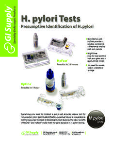 Specialty Endoscopic Products  H. pylori Tests Presumptive Identification of H. pylori ● Both HpFast and