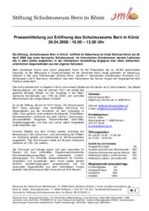 Stiftung Schulmuseum Bern in Köniz  Pressemitteilung zur Eröffnung des Schulmuseums Bern in Köniz