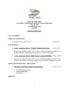 TOWN OF FORT MILL PLANNING COMMISSION SPECIAL CALLED MEETING June 10, [removed]Confederate Street 6:30 PM REGULAR MEETING