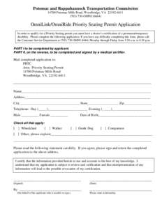 Potomac and Rappahannock Transportation Commission[removed]Potomac Mills Road, Woodbridge, VA[removed]) 730-OMNI[removed]OmniLink/OmniRide Priority Seating Permit Application In order to qualify for a Priority Seatin