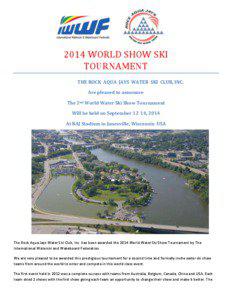 2014 WORLD SHOW SKI TOURNAMENT THE ROCK AQUA JAYS WATER SKI CLUB, INC.