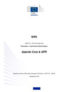 WP6 DIGIT B1 - EP Pilot Project 645 Deliverable 1: Code Review Results Report Apache Core & APR