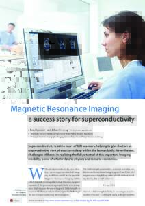 Features  Magnetic Resonance Imaging a success story for superconductivity