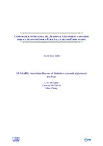 Seasonality / Autoregressive integrated moving average / X-12-ARIMA / X12 / Time series / Forecasting / Journal of Business & Economic Statistics / TRAMO / Adjustment / Statistics / Time series analysis / Seasonal adjustment