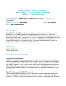 BUREAU OF LAND MANAGEMENT RECREATION FEE PROGRAM SUMMARY FY09 ACCOMPLISHMENTS NAME OF FEE PROJECT: AZ09 PAINTED ROCK PETROGLYPH SITE AND CAMPGROUND FEE PROJECT CONTACT: Jack Ragsdale