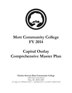 Mott Community College FY 2014 Capital Outlay Comprehensive Master Plan  Charles Stewart Mott Community College