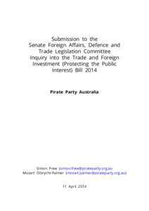 Submission to the Senate Foreign Aﬀairs, Defence and Trade Legislation Committee Inquiry into the Trade and Foreign Investment (Protecting the Public Interest) Bill 2014