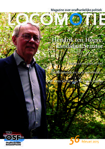 Magazine over onafhankelijke politiek  LOCOMOTIE Hendrik ten Hoeve, kandidaat Senator Iedere stem doet er toe!