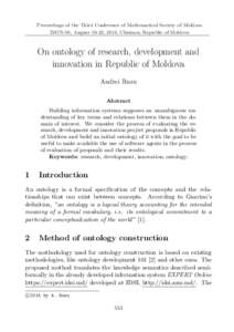 Proceedings of the Third Conference of Mathematical Society of Moldova IMCS-50, August 19-23, 2014, Chisinau, Republic of Moldova On ontology of research, development and innovation in Republic of Moldova Andrei Rusu