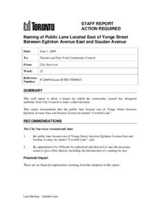 STAFF REPORT ACTION REQUIRED Naming of Public Lane Located East of Yonge Street