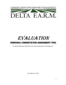 Evaluation Personal Conservation Assessment Tool An official publication of Delta Farmers Advocating Resource Management Latest Revision: 2013