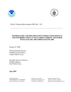 NOAA Technical Memorandum NWS SR – 229 ___________________________________________________________________________ TEMPERATURE AND PRECIPITATION VERIFICATION RESULTS AND INTERPRETATION AT WFO CORPUS CHRISTI AND OTHER W