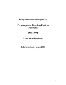 Rüdiger Eichholz (kunordiganto, †)  Perkomputora Termino-Kolekto (Pekoteko[removed]3700 nocioj-kompleksoj