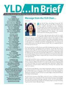 YLD…In Brief The Official Newsletter State Bar of New Mexico Young Lawyers Division	 YLD BOARD Chair, Keya Koul Chair-elect, Benjamin I. Sherman