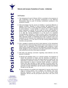 Position Statement  Nature and scope of practice of nurse - midwives ICN Position: 1. The International Council of Nurses (ICN) is committed to the promotion of