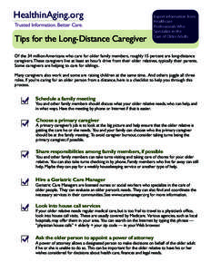 HealthinAging.org Tips for the Long-Distance Caregiver Expert information from Healthcare Professionals Who