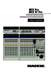 MCU Pro MCU XT Pro Universal Control Surface Universal Control Surface Extender OWNER’S MANUAL