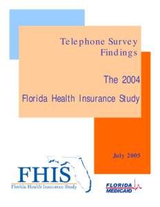 Telephone Survey Findings The 2004 Florida Health Insurance Study