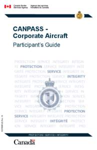 CANPASS - 			 Corporate Aircraft BSF5065 (E) Rev. 13  Participant’s Guide