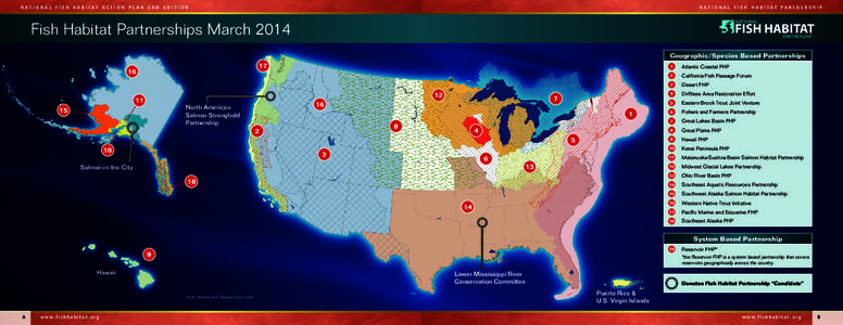 N AT I O N A L F I S H H A B I TAT AC T I O N P L A N 2 N D E D I T I O N  N AT I O N A L F I S H H A B I TAT PA RT N E R S H I P Fish Habitat Partnerships March 2014 Geographic/Species Based Partnerships