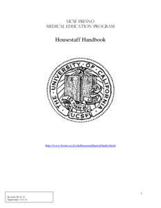 UCSF Fresno Medical Education Program Housestaff Handbook  http://www.fresno.ucsf.edu/housestaffportal/index.html