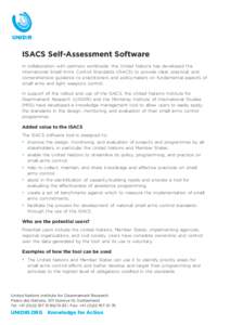 ISACS Self-Assessment Software In collaboration with partners worldwide, the United Nations has developed the International Small Arms Control Standards (ISACS) to provide clear, practical, and comprehensive guidance to 