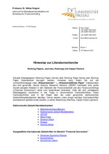 Professor Dr. Niklas Wagner Lehrstuhl für Betriebswirtschaftslehre mit Schwerpunkt Finanzcontrolling Telefon