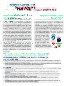 Benefits and Applications of the HAWAI‘I CLEAN ENERGY PEIS  What is the Hawai‘i Clean