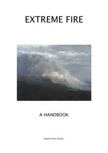 Heat transfer / Bushfires in Australia / Ecological succession / Black Saturday bushfires / Wildfire / Pyrocumulonimbus cloud / Ember / Fire whirl / California Department of Forestry and Fire Protection / Fire / Wildfires / Wildland fire suppression