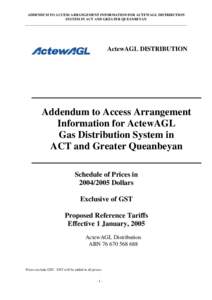 ADDENDUM TO ACCESS ARRANGEMENT INFORMATION FOR ACTEWAGL DISTRIBUTION SYSTEM IN ACT AND GREATER QUEANBEYAN ActewAGL DISTRIBUTION  Addendum to Access Arrangement